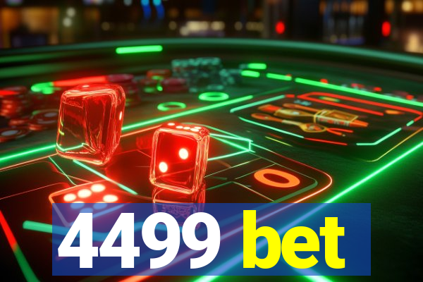 4499 bet